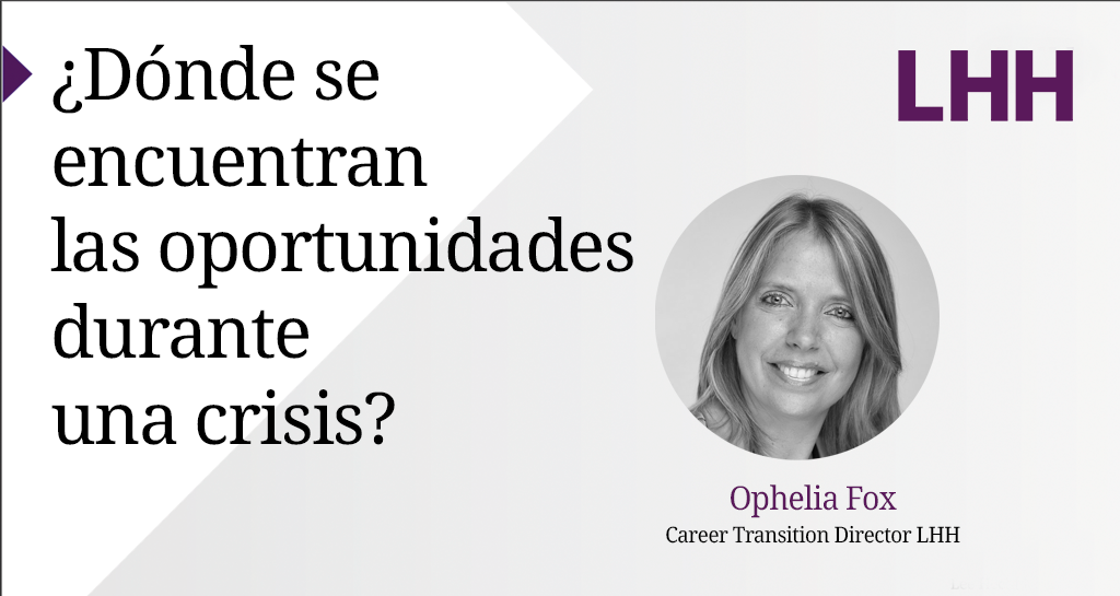 ¿Dónde se encuentran las oportunidades durante una crisis?