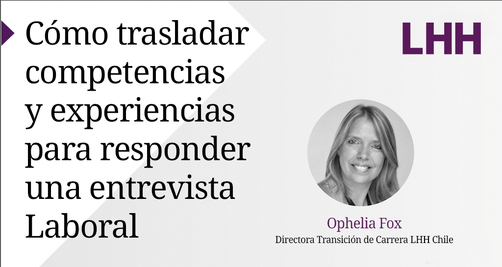 Cómo trasladar competencias y experiencias para responder una entrevista Laboral